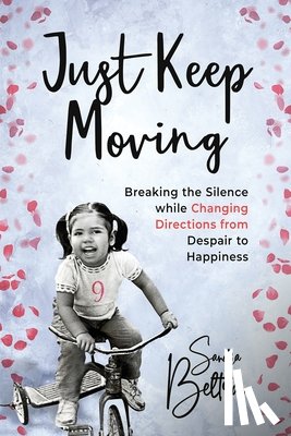 Beltran, Sandra P - Just Keep Moving