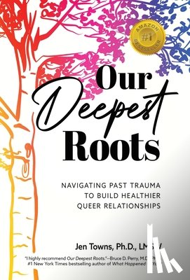 Towns, Jen - OUR DEEPEST ROOTS