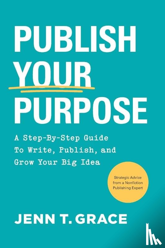 Grace, Jenn T. - Publish Your Purpose