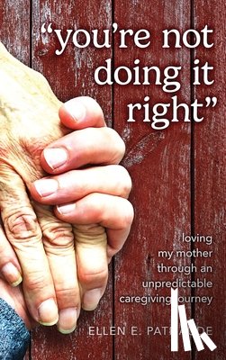 Patnaude, Ellen - "You're Not Doing It Right"