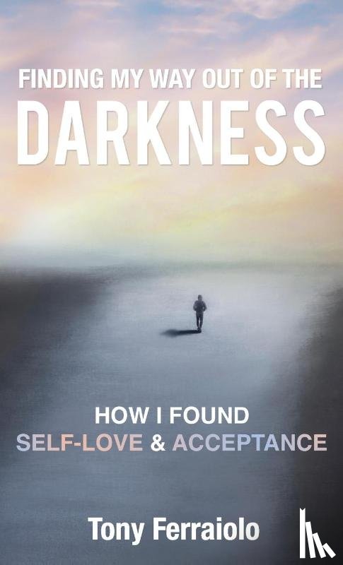 Ferraiolo, Tony - Finding My Way Out Of The Darkness
