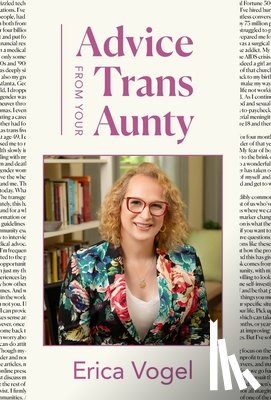 Vogel, Erica - Vogel, E: Advice From Your Trans Aunty