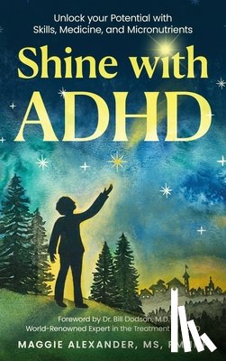 Alexander, Maggie - Shine with ADHD