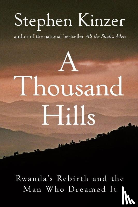 Kinzer, Stephen - A Thousand Hills