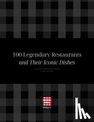 TasteAtlas - TasteAtlas' 100 Legendary Restaurants and Their Iconic Dishes