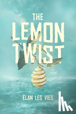 Les Vies, Elan - The Lemon Twist