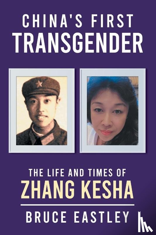Eastley, Bruce - China's First Transgender