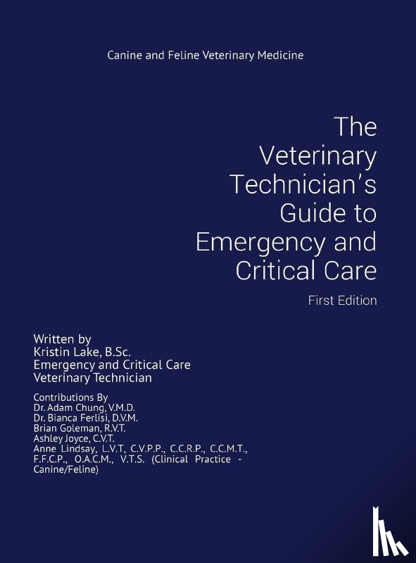 Lake, Kristin - The Veterinary Technician's Guide to Emergency and Critical Care