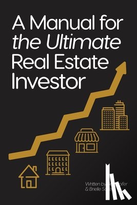 Soifer, Ben - A Manual for the Ultimate Real Estate Investor