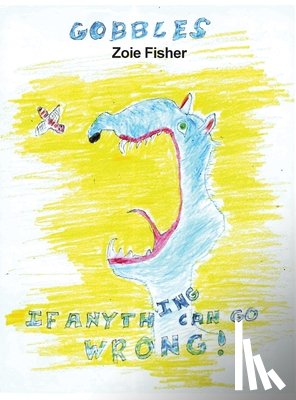 Fisher, Zoie - Gobbles: If Anything Can Go Wrong!