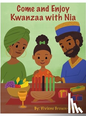 Brown-Watson, Viviene - Come and Enjoy Kwanzaa with Nia