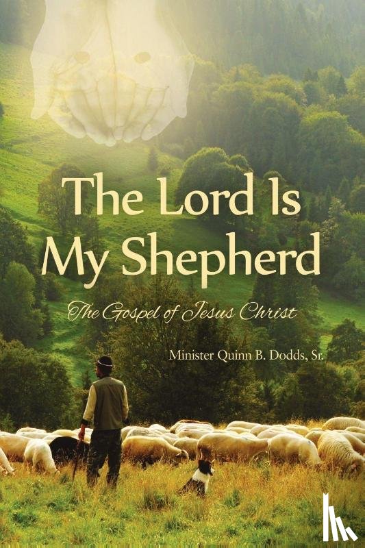 Dodds, Sr. - The Lord Is My Shepherd