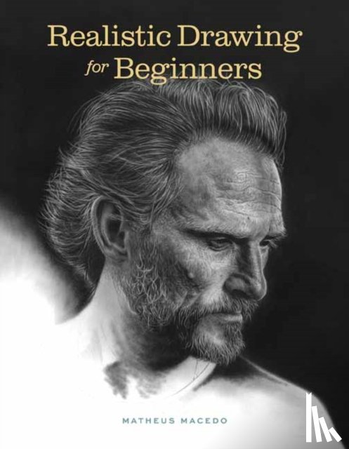 Macedo, Matheus - Realistic Drawing for Beginners