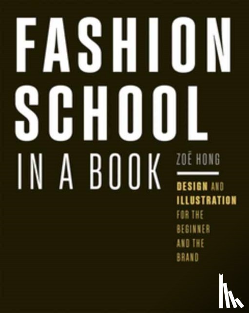 Hong, Zoe - Fashion School in a Book