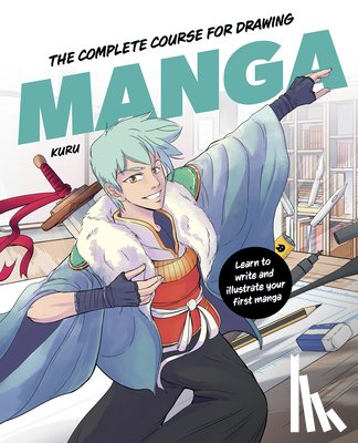 Kuru - The Complete Course for Drawing Manga