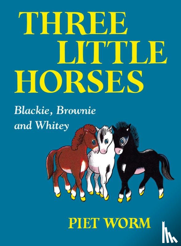 Worm, Piet - Three Little Horses