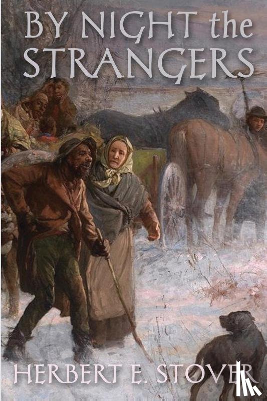 Stover, Herbert E - By Night the Strangers