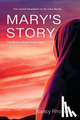 Rhodes, Nancy - Mary's Story