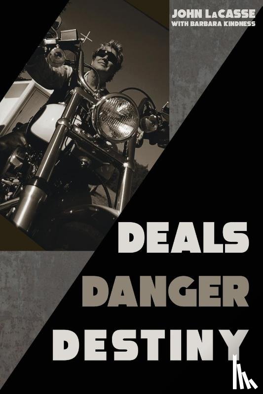 Lacasse, John - Deals, Danger, Destiny