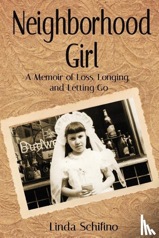 Schifino, Linda - Neighborhood Girl