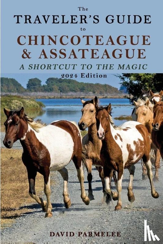 Parmelee, David - The Traveler's Guide to Chincoteague and Assateague