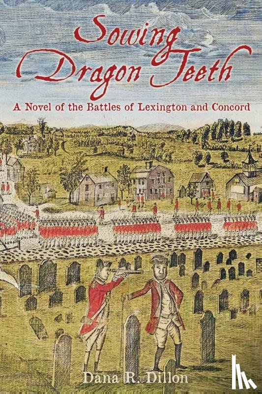 Dillon, Dana R - Sowing Dragon Teeth
