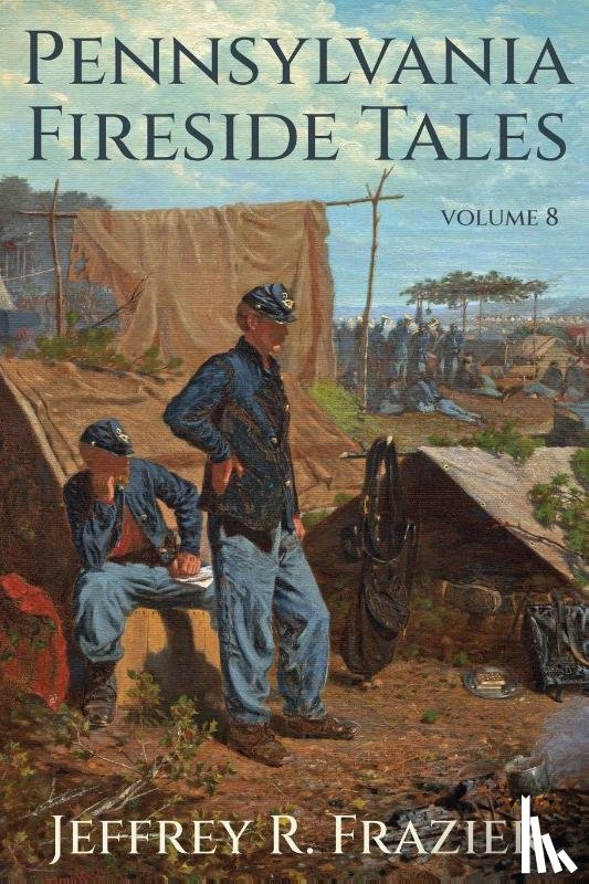 Frazier, Jeffrey R - Pennsylvania Fireside Tales Volume 8