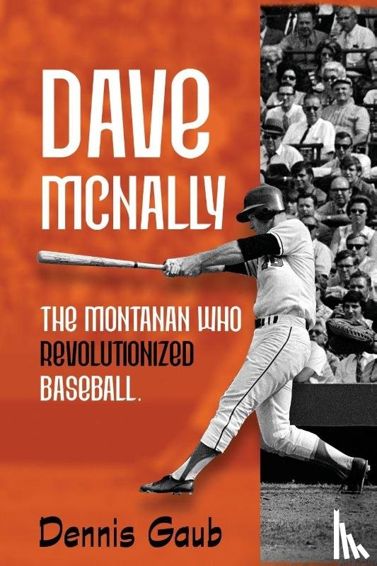 Gaub, Dennis - Dave McNally