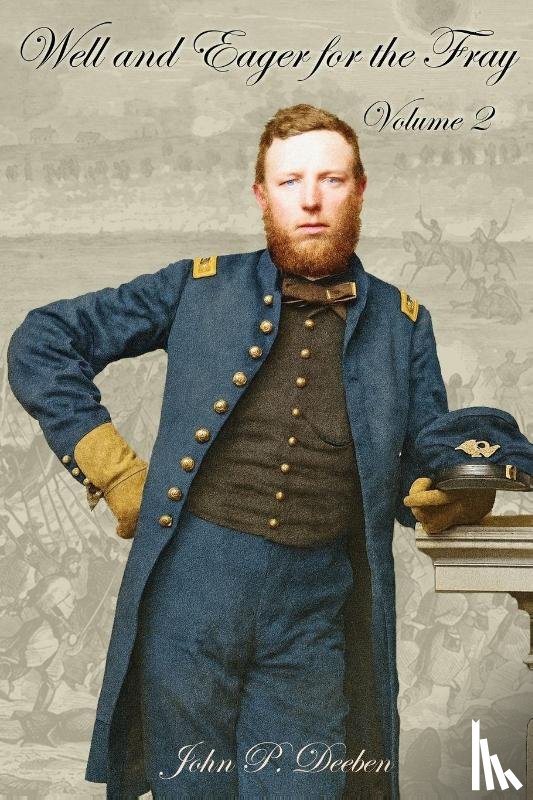 Deeben, John P - Well and Eager for the Fray