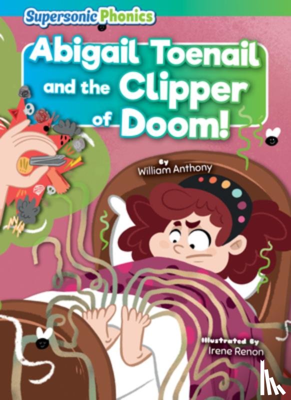 Anthony, William - Abigail Toenail and the Clipper of Doom!