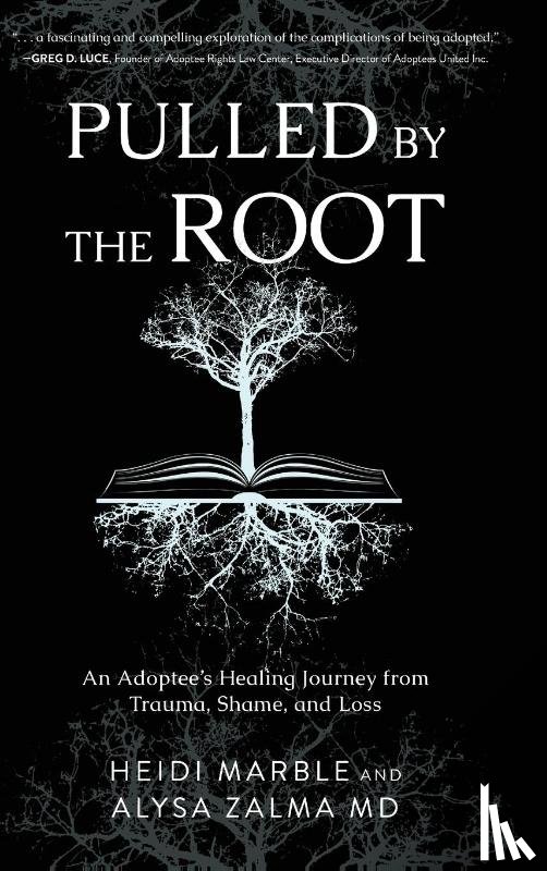 Marble, Heidi, Zalma MD, Alysa - Pulled by the Root