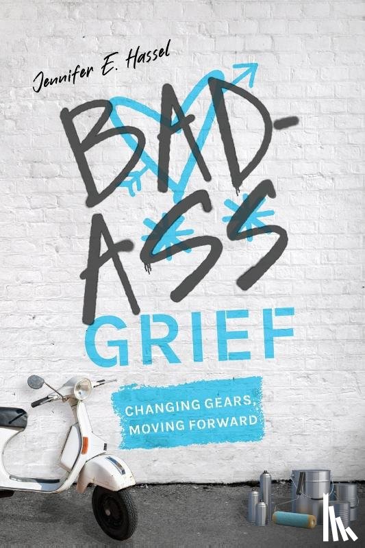 Hassel, Jennifer E. - Badass Grief