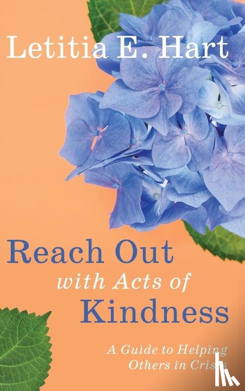 Hart, Letitia E. - Reach Out with Acts of Kindness