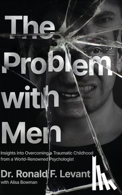 Levant, Ronald F. - The Problem with Men
