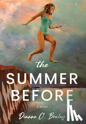 Braley, Dianne C. - The Summer Before