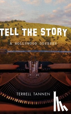 Tannen, Terrell - Tannen, T: Tell the Story