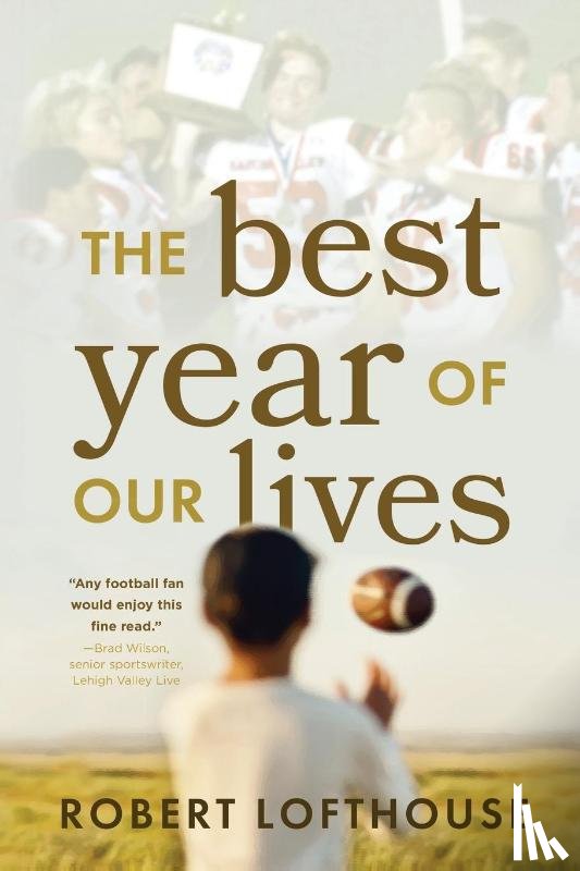 Lofthouse, Robert - The Best Year of Our Lives