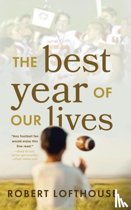 Lofthouse, Robert - The Best Year of Our Lives