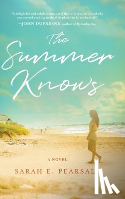 Pearsall, Sarah E. - The Summer Knows