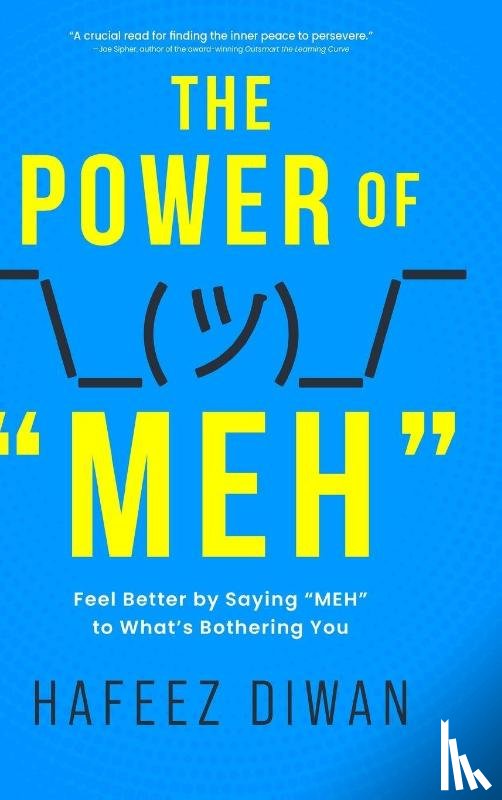 Diwan, Hafeez - The Power of "MEH"
