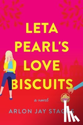 Staggs, Arlon Jay - Leta Pearl's Love Biscuits