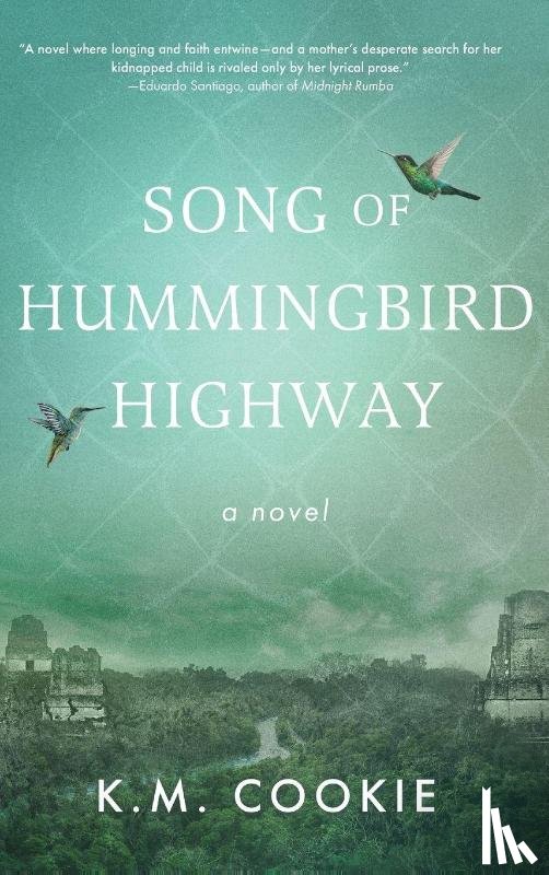 Cookie, K. M. - Song of Hummingbird Highway