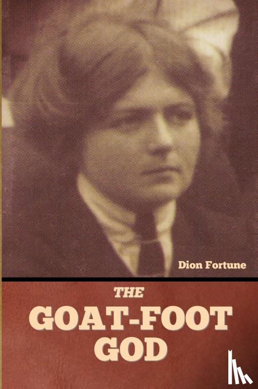 Fortune, Dion - The Goat-Foot God