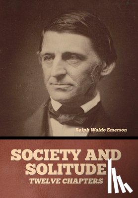 Emerson, Ralph Waldo - Society and solitude