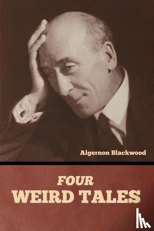 Blackwood, Algernon - Four Weird Tales
