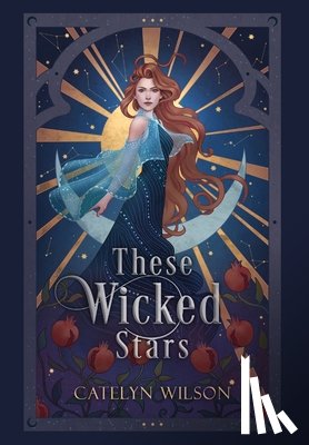 Wilson, Catelyn - These Wicked Stars