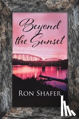 Shafer, Ron - Beyond the Sunset