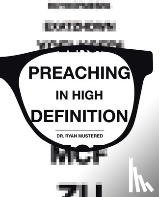 Mustered, Ryan - Preaching in High Definition