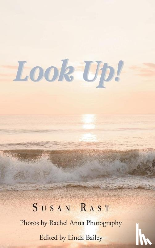 Rast, Susan - Look Up!