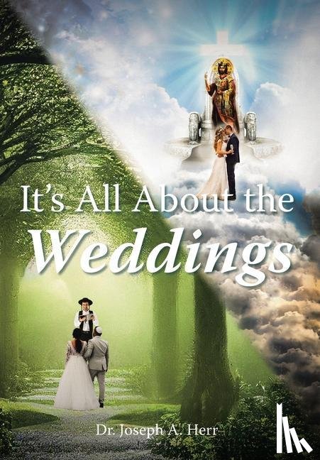 Herr, Joseph A. - ITS ALL ABT THE WEDDINGS